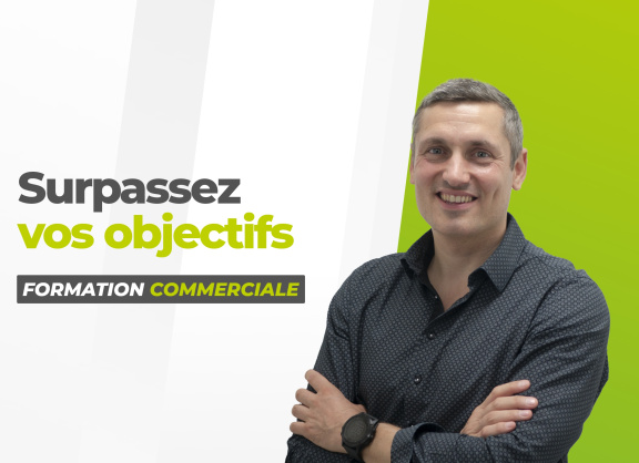 Formation commerciale Surpassez vos objectifs